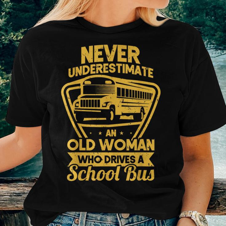 Never Underestimate Old Woman Who Drive A School Bus Driver Women T-shirt Gifts for Her