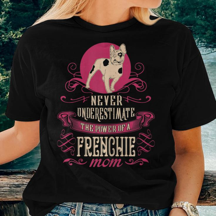 Never Underestimate Power Of Frenchie Mom Women T-shirt Gifts for Her
