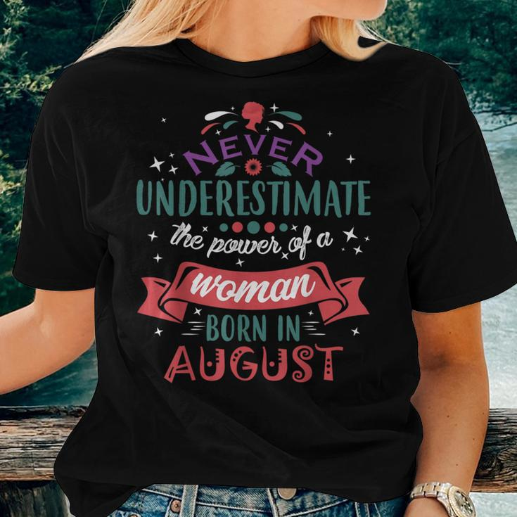 Never Underestimate A Woman Born In August Women T-shirt Gifts for Her