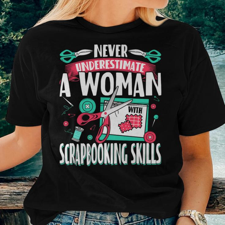Never Underestimate A Woman With Scrapbooking Skills Women T-shirt Gifts for Her