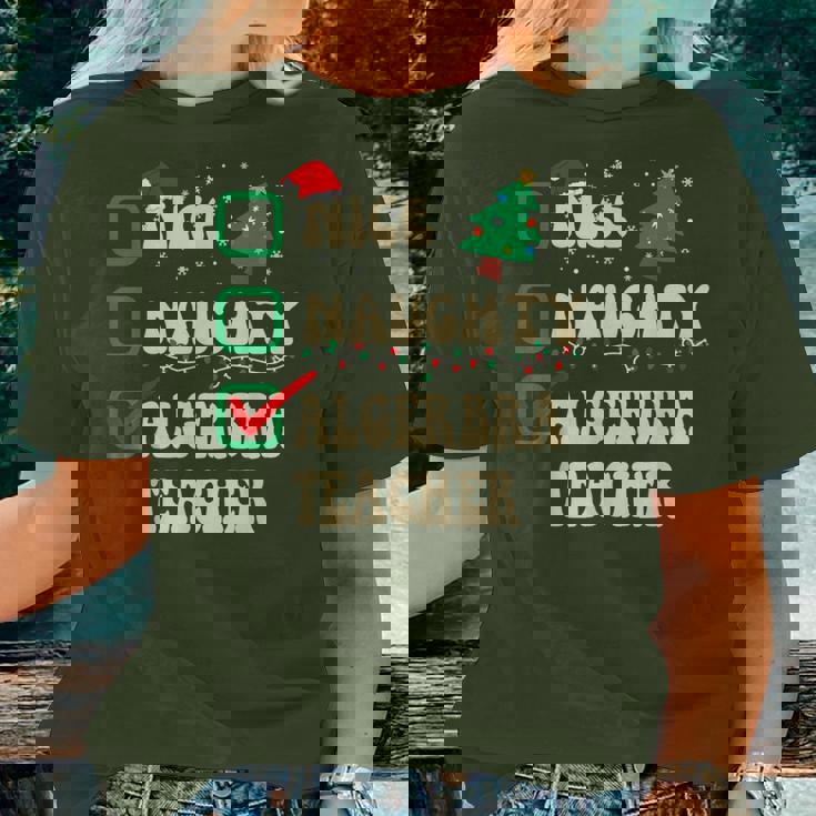 Nice Naughty Algerbra Teacher Santa's Claus Christmas List Women T-shirt Gifts for Her Nice Naughty Algerbra Teacher Santa's Claus Christmas List Women T-shirt Gifts for Her