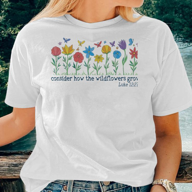 Consider How The Wildflowers Grow Luke 1227 Retro Christian Women T-shirt Gifts for Her