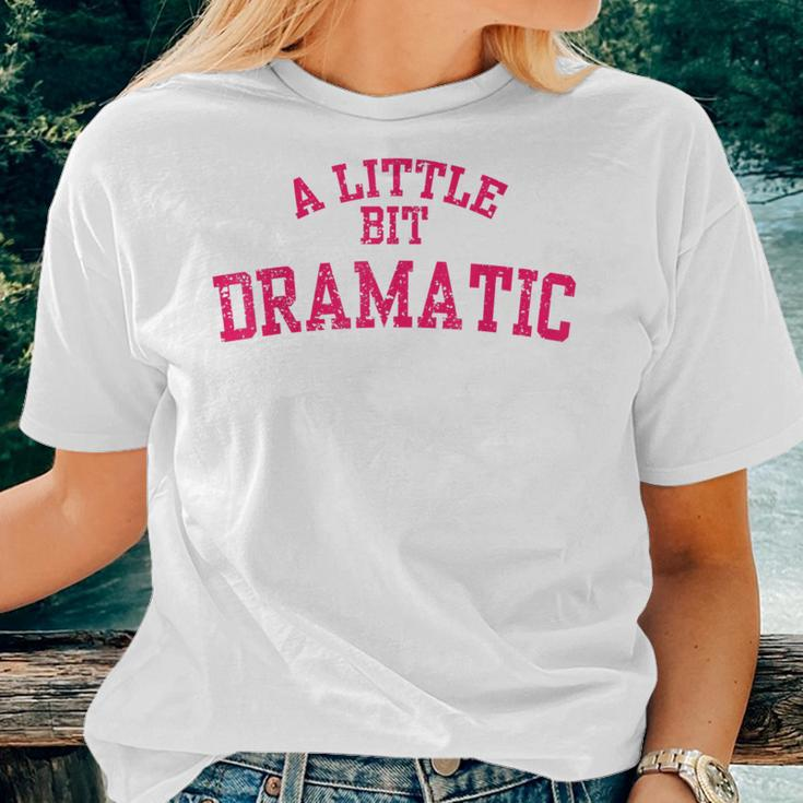 Distressed A Little Bit Dramatic Girls Christmas Women T-shirt Gifts for Her