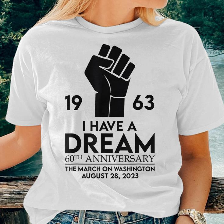 I Have A Dream Speech 60Th Anniversary Washington 1963 Women T-shirt Gifts for Her