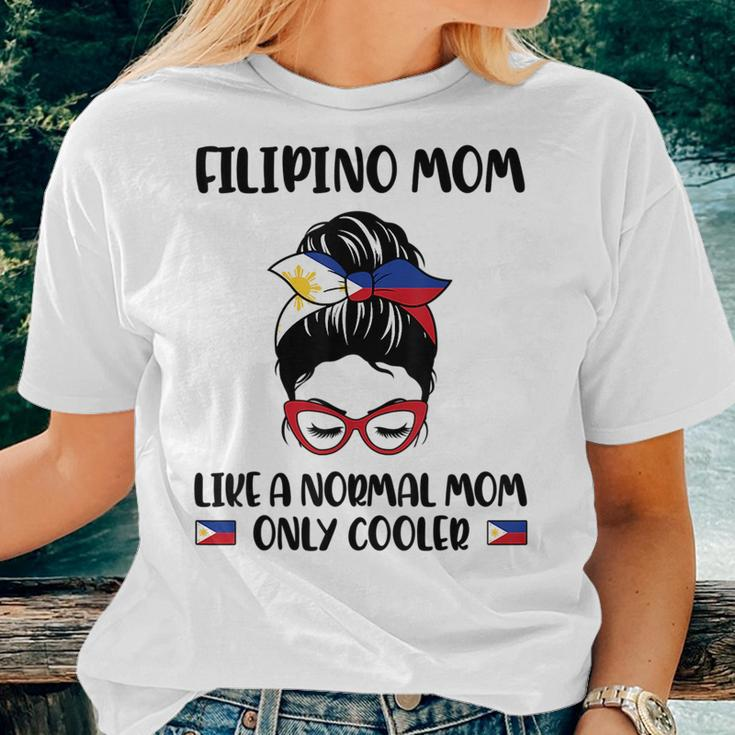 Filipino Mom Like A Normal Mom Only Cooler Mothers Day Women T-shirt Gifts for Her