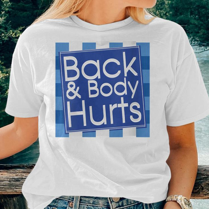 Funny Back Body Hurts Quote Workout Gym Top Women Women T-shirt Gifts for Her