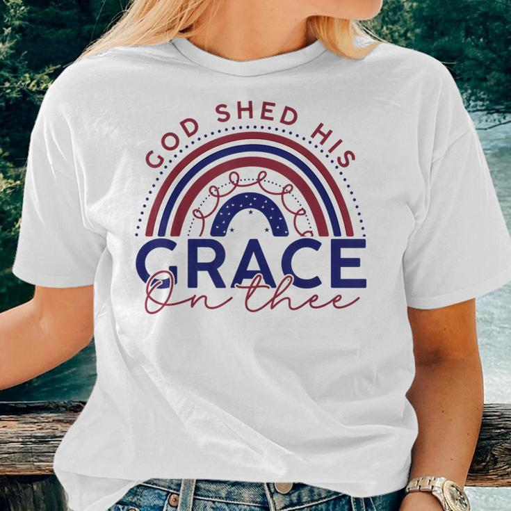 God Shed His Grace On Thee 4Th Of July Patriotic American Women T-shirt Gifts for Her