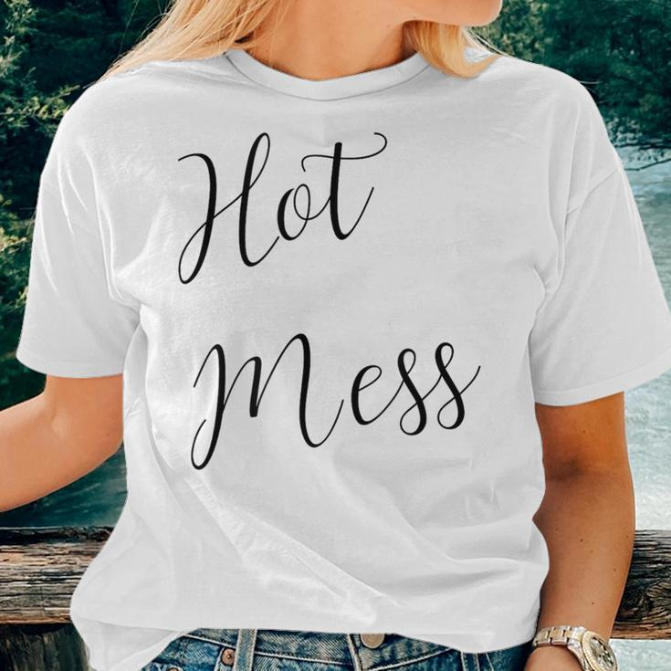 Hot Mess Woman Girl For Mom Women T-shirt Gifts for Her