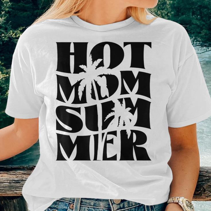 Hot Mom Summer Mama Life Motherhood Beach Women T-shirt Gifts for Her