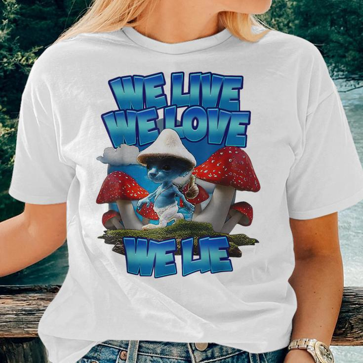 We Live We Love We Lie Blue Mushroom Cat Trendy Meme Women T-shirt Gifts for Her