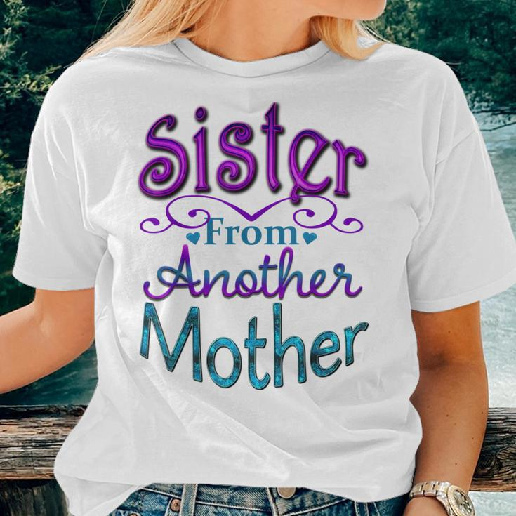 Sister From Another Mother Best Friend Novelty Women T-shirt Gifts for Her