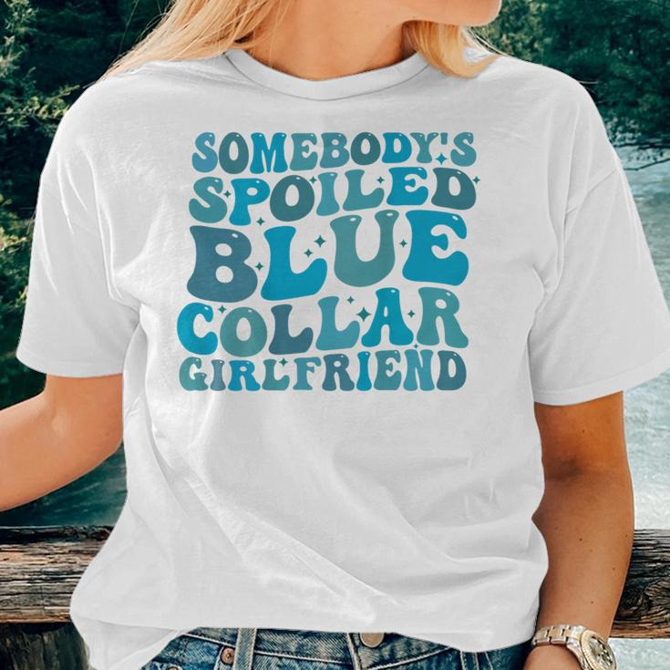 Somebody's Spoiled Blue Collar Girlfriend On Back Women T-shirt Gifts for Her