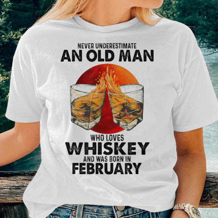 Never Underestimate An Old February Man Who Loves Whiskey Women T-shirt Gifts for Her