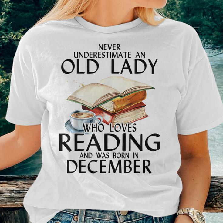 Never Underestimate An Old Lady Who Loves Reading December Women T-shirt Gifts for Her