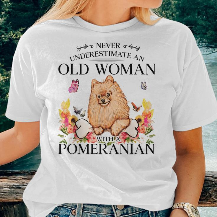 Never Underestimate An Old Woman With A Pomeranian Women T-shirt Gifts for Her