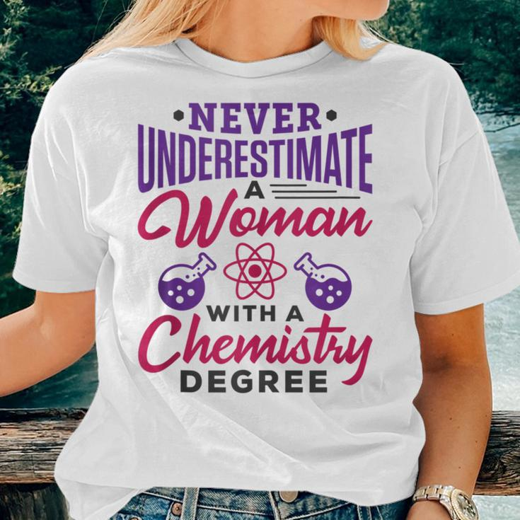 Never Underestimate A Woman With A Chemistry Degree Science Women T-shirt Gifts for Her