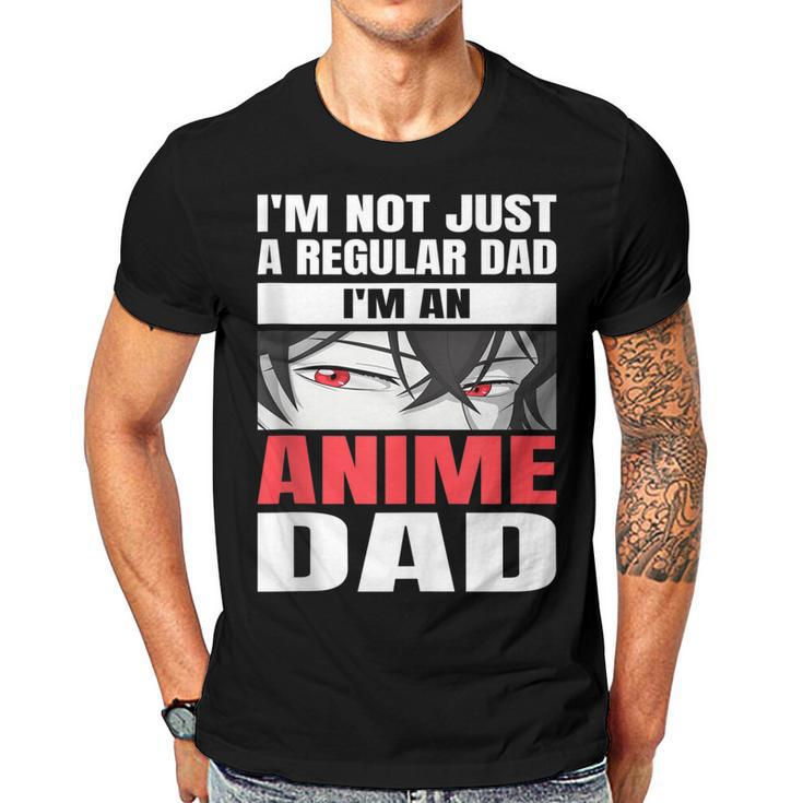 Anime Fathers Birthday Im An Anime Dad Funny Fathers Day  Gift For Women Men T-shirt Crewneck Short Sleeve