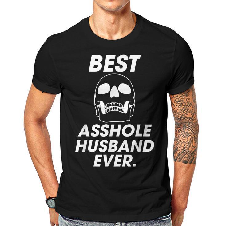 Best Asshole Husband Ever  Funny Compliments  For Guys  Gift For Women Men T-shirt Crewneck Short Sleeve