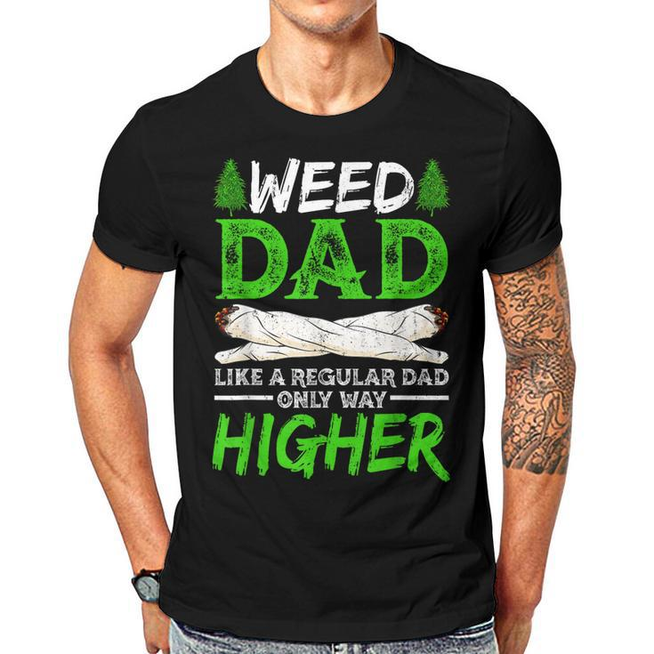 Weed Dad Like A Regular Dad Only Way Higher Marijuana Daddy  Gift For Women Men T-shirt Crewneck Short Sleeve