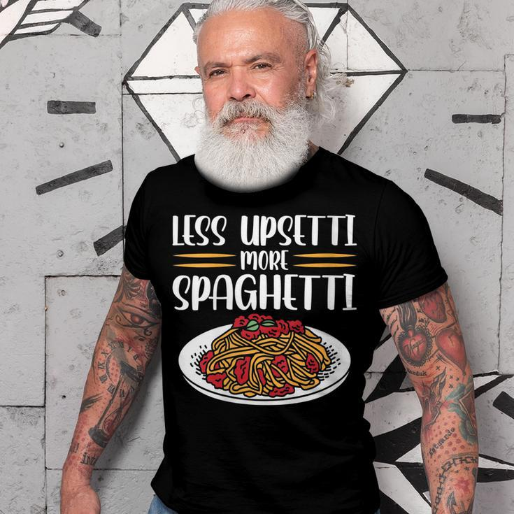 Less Upsetti Spaghetti Gift For Womens Gift For Women Men T-shirt Crewneck Short Sleeve