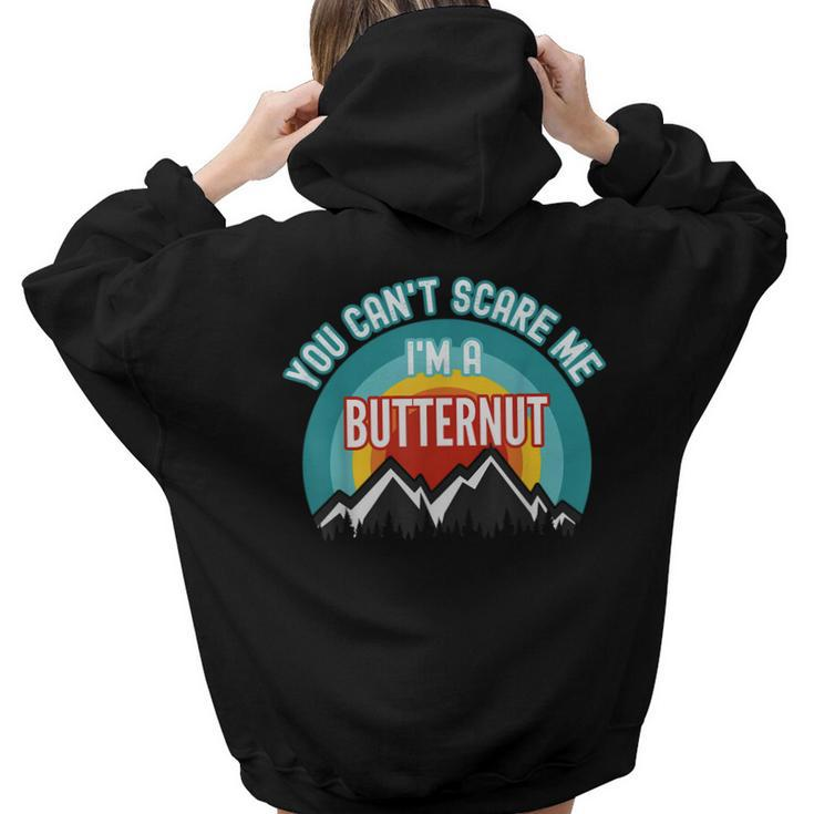 You Cant Scare Me Im A Butternut Women Hoodie Back Print