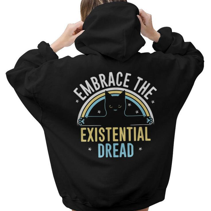 Embrace He Existential Dread Cat Lovers Women Hoodie Back Print
