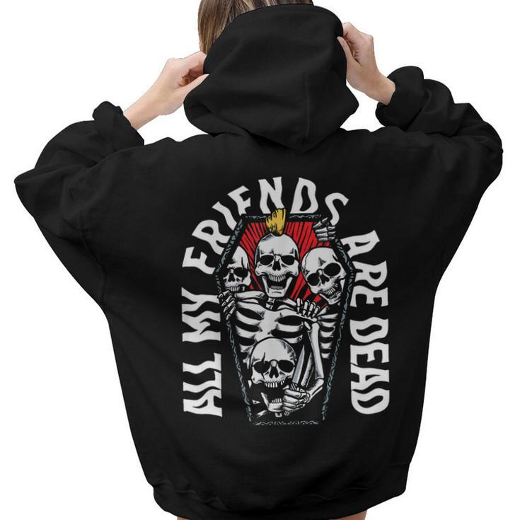 All My Friends Are Dead Vintage Punk Skeletons Gothic Grave Women Hoodie Back Print