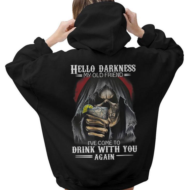 Hello Darkness My Old Friend Ive Come To Drink With You Women Hoodie Back Print