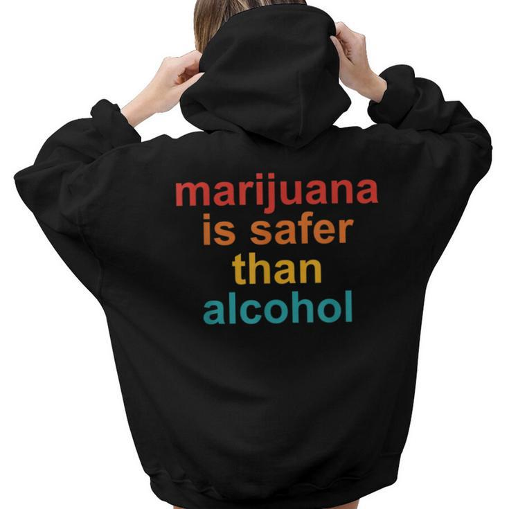 Marijuana Is Safer Than Alcohol Vintage Quote Vintage Quote Women Hoodie Back Print
