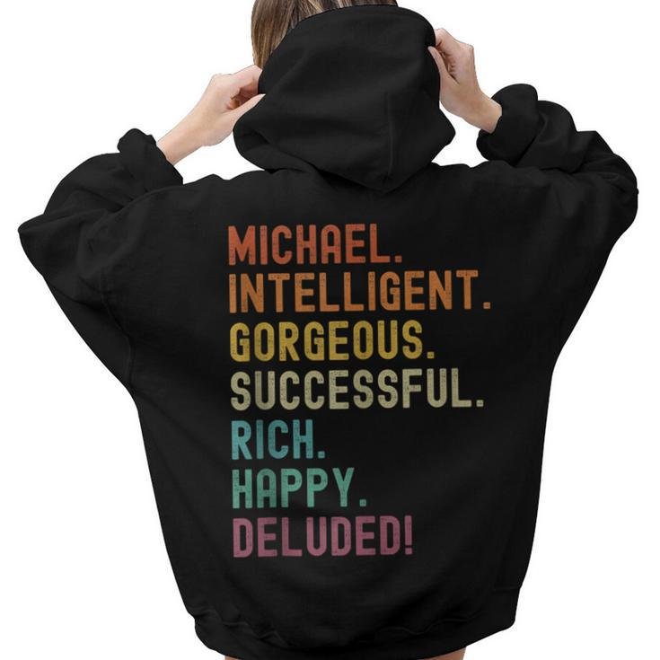 Michael Deluded Sarcastic Michael Women Hoodie Back Print