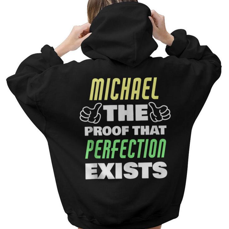 Michael The Proof That Perfection Exists Michael Name Women Hoodie Back Print