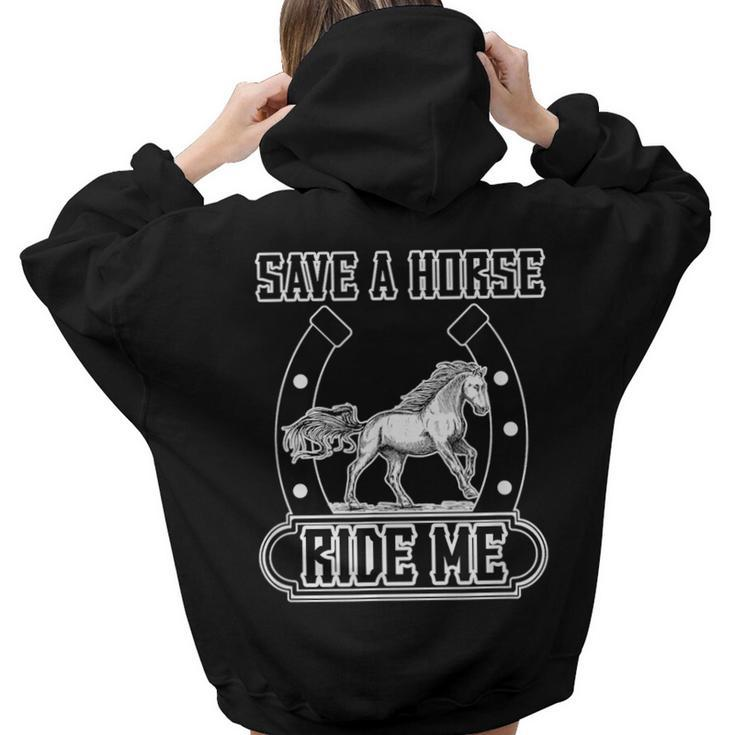 Save A Horse Ride Me Cowboy Women Hoodie Back Print