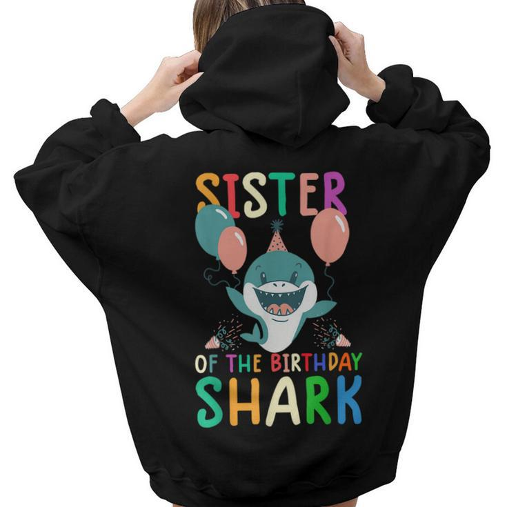 Sister Of The Birthday Shark Birthday Family Matching For Sister Women Hoodie Back Print