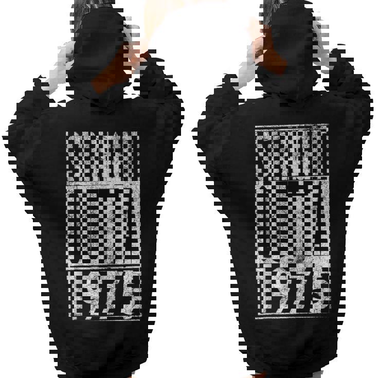 Straight Outta 1975 47Th Birthday 47 Years Old Women Hoodie Back Print Straight Outta 1975 47Th Birthday 47 Years Old Women Hoodie Back Print