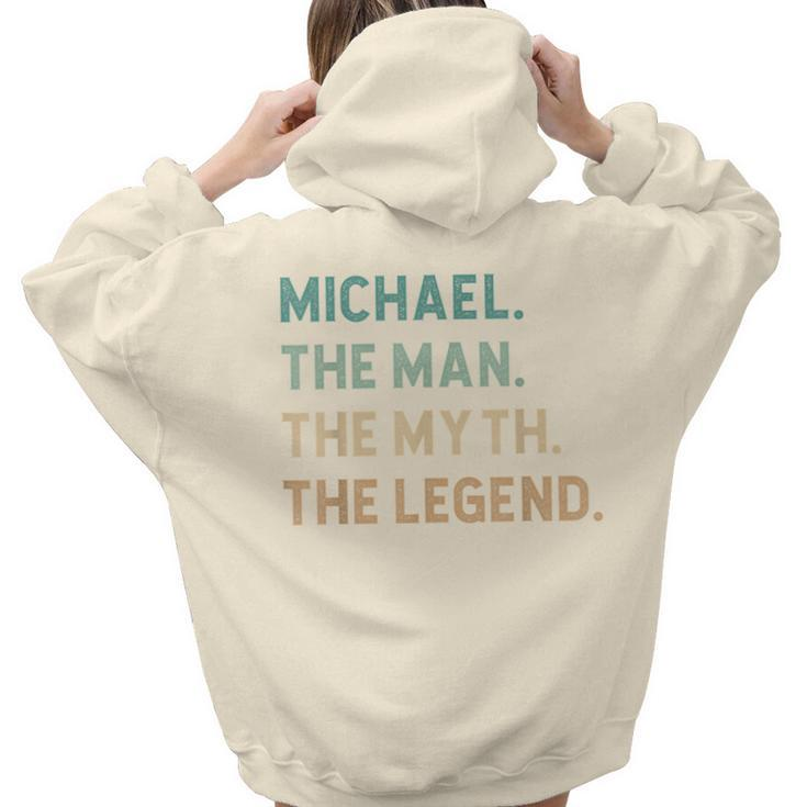 Michael The Man The Myth The Legend Michael Women Hoodie Back Print