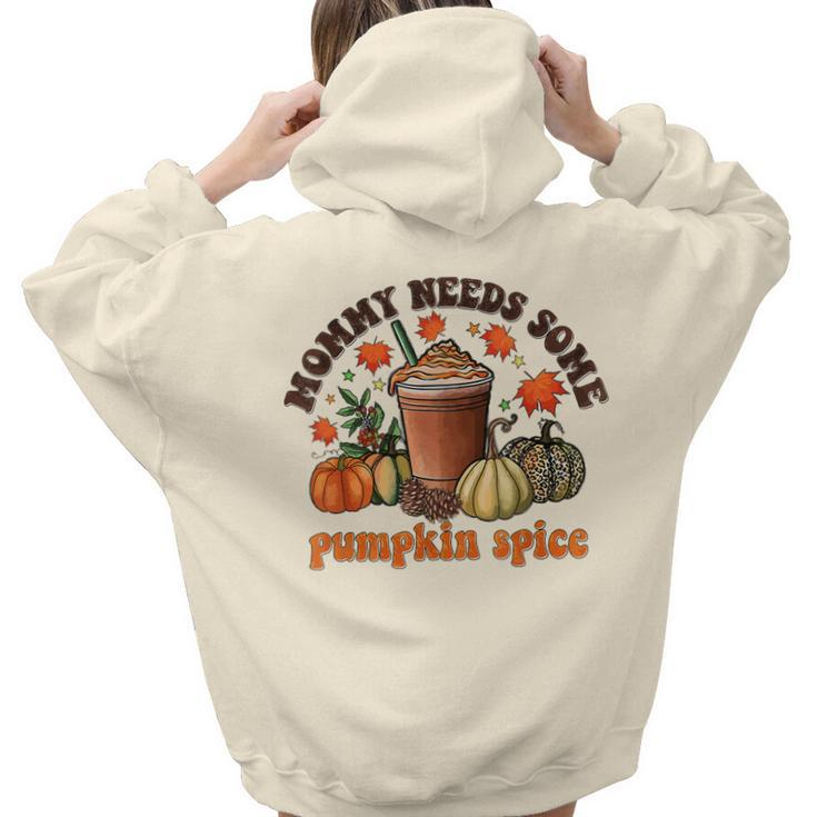 Vintage Mommy Needs Some Pumkin Spice Thanksgiving Vibes Women Hoodie Back Print