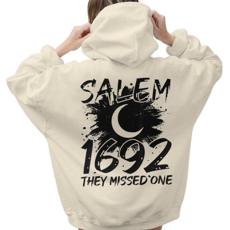 Vintage Salem 1692 They Missed One Halloween Salem 1692 Women Hoodie Back Print