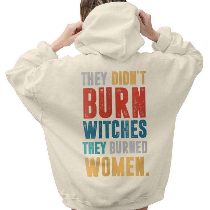 They Didn't Burn Witch They Burned Halloween Women Hoodie Back Print