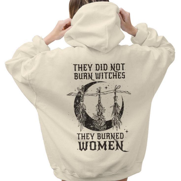 They Didn't Burn Witches They Burned Halloween Women Hoodie Back Print