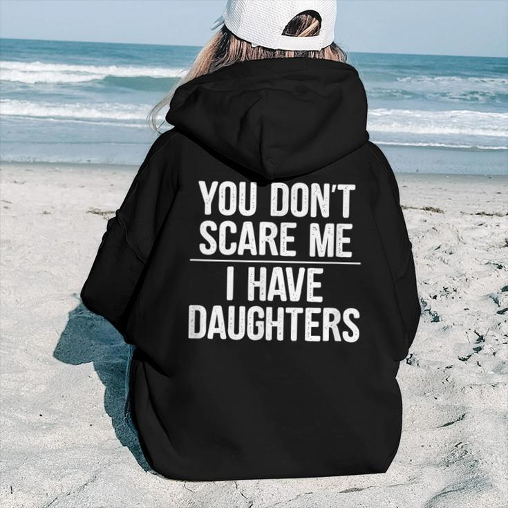 You Dont Scare Me I Have Daughters - Vintage Style - Women Hoodie Back Print
