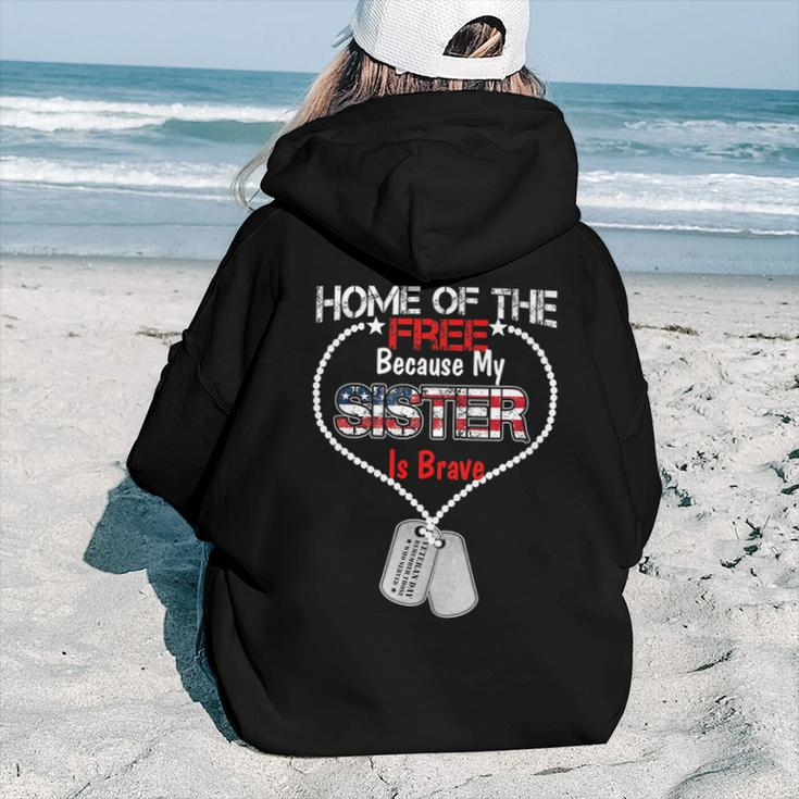 My Sister Is Brave Home Of The Free Proud Army Brothers Women Hoodie Back Print