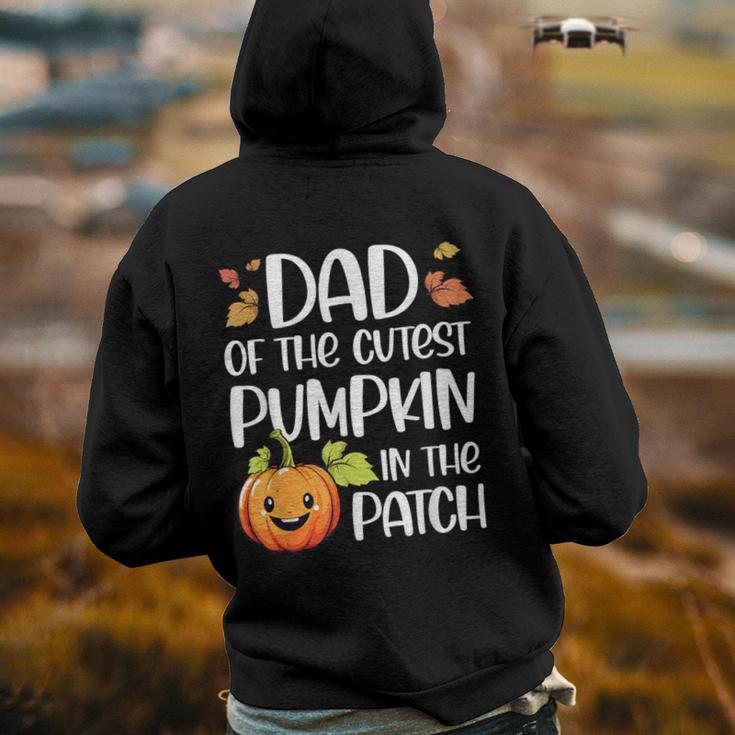 Dad Of Cutest Pumpkin In The Patch Halloween Thanksgiving Hoodie Back Print