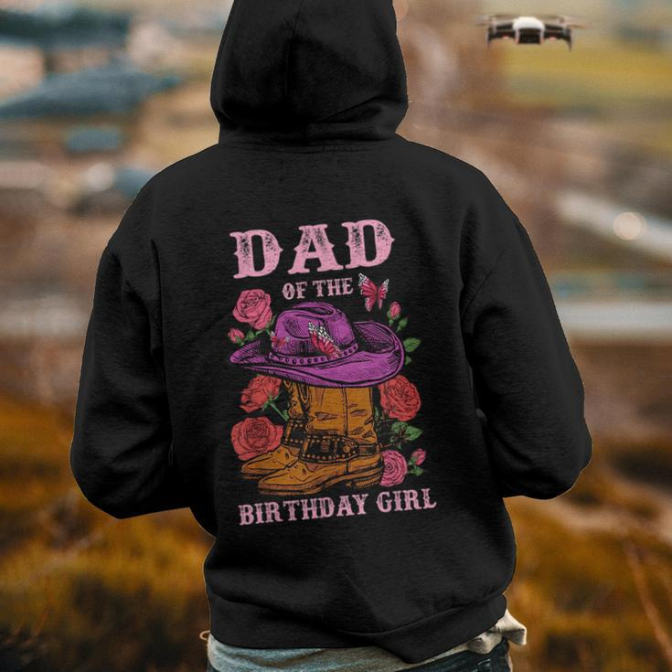 Dad Of The Birthday Girl Pink Boots Cowgirl Matching Family Funny Gifts For Dad Back Print Hoodie