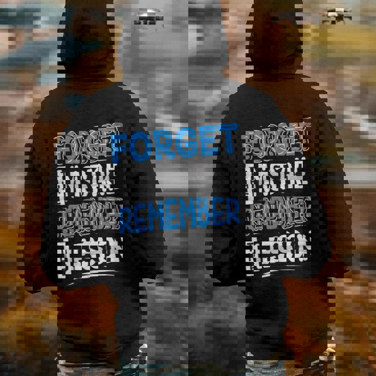 Forget Mistake Remember Lesson Design Back Print Hoodie