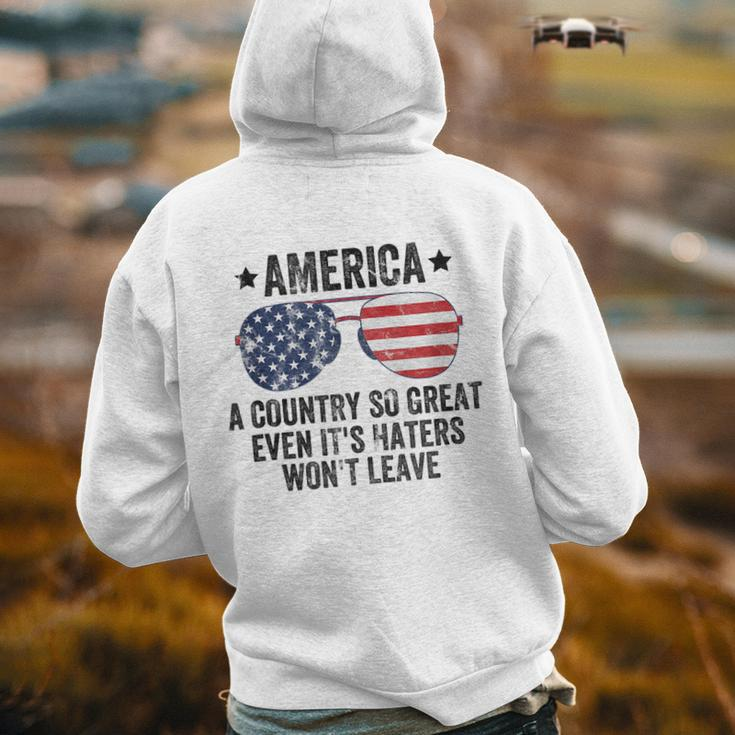 America A Country So Great Even Its Haters Wont Leave Back Print Hoodie