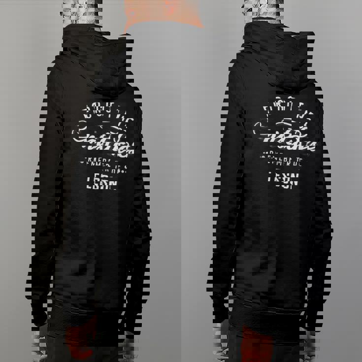 Forget The Mistakes Remember The Lesson Back Print Hoodie