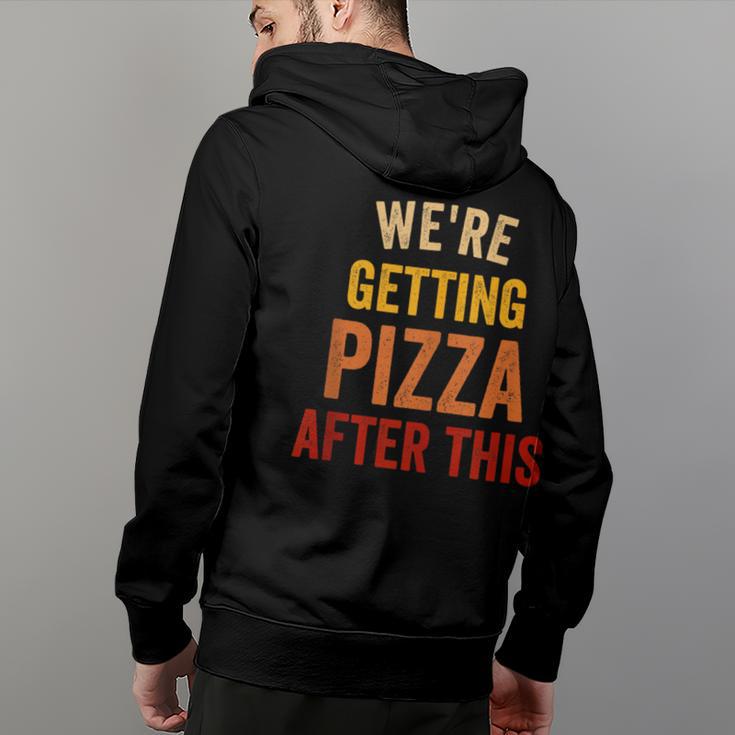 We Are Getting Pizza After This Funny Gym Vintage Saying Pizza Funny Gifts  Back Print Hoodie