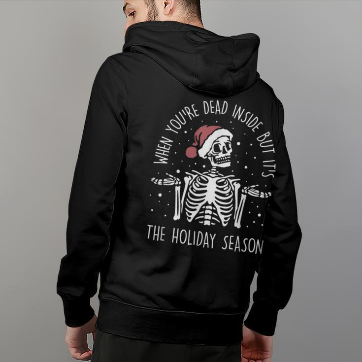 When Youre Dead Inside But Its The Holiday Season Xmas Back Print Hoodie