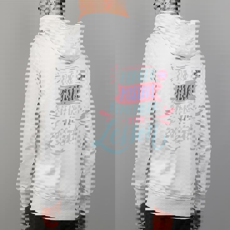 Forget The Mistake Remember The Lesson Back Print Hoodie