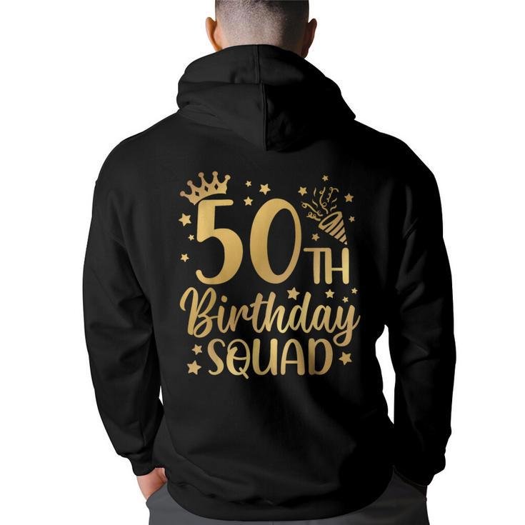 50Th Birthday Squad 50 Years Old Birthday Party Group Hoodie Back Print
